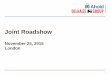 Joint Roadshow - Ahold · Joint Roadshow November 25, 2015 ... •Stable underlying operating margin for first 3 quarters of 2015 at 4.0% •Relaunched 162 Easy, Fresh & Affordable