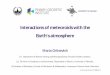 Interactions of meteoroids with the Earth's atmosphere · 2016-10-07 · Interactions of meteoroids with the Earth's atmosphere Maria Gritsevich (1) Department of Remote Sensing and