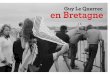 Guy Le Querrec en Bretagne - ARKEA · 18 octobre 5 3 décembre 2016 Du mardi au samedi, sauf fériés, de 15h à 18h30. Le jeudi : de 10h30 à 12h30 et de 15h à 18h30. Entrée libre