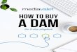 HOW TO BUY A DAM - Amazon S3s3.amazonaws.com/.../MediaValet-How-To-Buy-A-DAM.pdf · How to Buy a DAM - The 8-Step Playbook | 3 The Digital Asset Management Journey As a digital asset