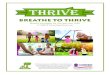 BREATHE TO THRIVE - THRIVE Parenting€¦ · BREATHE TO THRIVE. Mindful Strategies for You and Your Child A THRIVE Parenting Resource. The Clearinghouse for Military Family Readiness