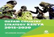 Oxfam COUNTRY strategy kenya 2015-2020 · Oxfam’s Thematic Focus in Kenya 2015-2020 KEY CONTEXTUAL ISSUES OXFAM KENYA IS ADDRESSING 1.) Governance and Accountability: Oxfam’s