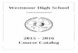 Westmoor High School - Jefferson Union High School District€¦ · 2015 – 2016 Course Catalog . Westmoor High School Course Offerings ... SAT Subject tests are no longer required,