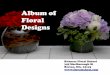 Album of Floral Designs · About Rittners Floral School Rittners Floral School is one of the longest running and ﬁnest private ﬂoral design schools in North America. Located in
