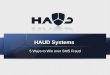 HAUD Systems · 2018-06-11 · • Application-to-person (A2P) SMS messaging will be worth $70.1 billion by 2016,according to a white paper from Juniper Research, May 2011. • P2P