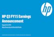 HP Q3 FY15 Earnings AnnouncementHP’s management uses revenue on a constant currency basis, non-GAAP operating expense, non-GAAP operating profit, non-GAAP tax rate, non-GAAP net