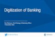 Digitization of Banking - EPFL · Digitization of Banking Ben Robinson, Chief Strategy & Marketing Officer 4 November 2016 @robinsonbenp. ... Digital vaults & wallets Partner network