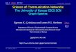 ITTC © James P.G. Sterbenz Science of Communication Networks · KU EECS SCN – Science of Nets – Graph Spectra . SCN-ST-12 . Graph Spectra . Applications in Computer Science •Expanders