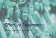 Effective Governance...Effective Governance Initial outline for aligning policy with our governance goals Overview As stated in the district’s educational philosophy, “In everything