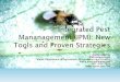 Kathy Murray IPM Entomologist Maine Department …...integrated pest management adoption in all sectors of pesticide use and pest management within the State. • Administered and