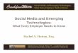 Social Media and Emerging Technologies - Maddin Hauser...Social Media and Emerging Technologies: What Every Employer Needs to Know Employment Decisions Decisions based on information