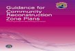 Guidance for Community Reconstruction Zone Plans · 2015-02-10 · 1 Hurricane Irene and Tropical Storm Lee (2011) and Hurricane Sandy (2012) demon-strated the severe eﬀ ects of