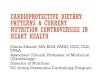 CARDIOPROTECTIVE DIETARY PATTERNS & CURRENT NUTRITION ... · managing dyslipidemia: DASH, USDA (healthy US-style), AHA, Mediterranean-style, and vegetarian/vegan. • However, the