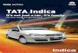 TATA Indica - Sales · TATA Indica It’s not just a car, it’s family. With power steering and 220l boot space. Specifications LE LGi LSi Engine, Drivetrain & Chassis Cylinders