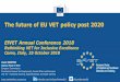 The future of EU VET policy post 2020 - EfVET - EfVET...The future of EU VET policy post 2020 EfVET Annual Conference 2018 Rethinking VET for Inclusive Excellence Como, Italy, 25 October