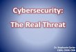 What is Cybersecurity? - Welcome to IOBSE Online!iobse.org/pdfs/Cybersecurity_The-Real-Threat.pdf · •LO1 –Will learn the theological and practitioner definition of cybersecurity