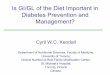 Is GI/GL of the Diet Important in Diabetes Prevention and ... · Fiber Hypothesis Dr. Dennis Burkitt (observational studies in Africa) • African diet - ↑ fiber & ↓ fat (↓
