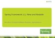Spring 2.5: New and Notablegotocon.com/dl/jaoo_aus2008/slides/BenAlex_WhatsNewInSpring2.5... · enterprise Java •Gartner: •75% of ... Spring Dynamic Modules provides Spring-OSGi
