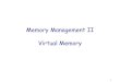 Memory Management II Virtual Memoryjae/4118/L19-virt-mem.pdf · 2 Virtual memory idea qOS and hardware produce illusion ofdisk as fast as main memory, or main memory as large as disk