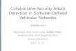 Collaborative Security Attack Detection in Software ... · Collaborative security attack detection: Motivation (1/2) 10 • Security issues have been investigated in VANETs research