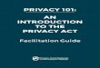 Privacy 101: aN iNTrODUcTiON TO THE Privacy acT · Privacy 101: aN iNTrODUcTiON TO THE Privacy acT 1 Contents Workbook layout 3 Introduction 7 The Office of the Privacy commissioner