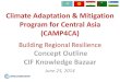 Climate Adaptation & Mitigation Program for Central Asia ... · PDF file Climate Adaptation & Mitigation Program for Central Asia (CAMP4CA) Building Regional Resilience ... • Conservation