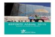 Reporte anual 2015 · REPORTE ANUAL 2015 Dejando una huella en Palestina. Saludo bienvenida Infancia en Palestina: una tarea pendiente. ... durante 2015 para aportar al programa en