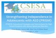 Strengthening Independence in Adolescents with …...Strengthening Independence in Adolescents with ASD (PRISM) STRAND: Educational Strategies and Interventions for High School Students