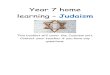 Year 7 home learning Judaism · Judaism is a monotheistic religion (there is only one G-d). Jewish people get these teachings from one of their most important prayers, the Shema