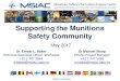 Supporting the Munitions Safety Community · – Presentation on new energetic materials available • Environmental Impact Methodology – Research the environmental tests taking