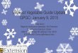 Midwest Vegetable Guide Update GPGC- January 9, 2015€¦ · Midwest Vegetable Guide Update GPGC- January 9, 2015 James Quinn Regional Horticulture Specialist- MU Extension Cole County