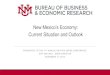 New Mexico’s Economy: Current Situation and Outlook · New Mexico Current Economic Situation o In 2019Q1, New Mexico added 11,000 jobs (1.4%), in line with 2018 growth. o Nearly