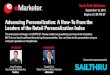 Advancing Personalization - eMarketer€¦ · Advancing Personalization: A How-To From the Leaders of the Retail Personalization Index. AGENDA The Retail Personalization Index & Personalization