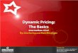 Dynamic Pricing: The Basics - accesso Technology Group · 2011-09-27 · 1. Configure a Dynamic Pricing rule with the nickname LOCATION and a description of “Location Based Price.”