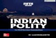 Fifth Edition am pleased to place before the readers a thoroughly revised, enlarged and updated edition of this widely read book on Indian Polity. In 2011 and 2013, the UPSC changed