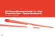 Präventionsarbeit in der deutschen Sportjugend...78 7–8.2016. Präventionsarbeit in der deutschen Sportjugend schreckt und dadurch Kinder, Jugendliche und Erwach- ... hochschule