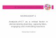 Analysis of ICT as a critical factor in democratizing ... · Analysis of ICT as a critical factor in democratizing learning opportunities, engaging and motivating teachers Author: