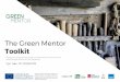 Toolkit The Green Mentorgreenmentor-project.eu/educational/english/04_Toolkit.pdf · Toolkit The Green Mentor Toolkit ... BGE is the Budapest Business School (BBS), a government-run