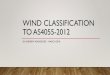 Wind Classification to AS4055-2012 - Structural Engineers · •AS4055 “Wind Loads for housing” and is a simplified version of AS1170.2. •Engineers, designers, builders, architects