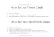 How To Use These Cards · PDF file HALLOWEEN BINGO .. Free HALLOWEEN BINGO Free eueag . HALLOWEEN BINGO HALLOWEEN BINGO . HALLOWEEN BINGO Free HALLOWEEN BINGO . HALLOWEEN BINGO HALLOWEEN