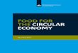 Food for the circular economy...of the Government-wide programme for a Circular Economy ‘A Circular Economy in the Netherlands by 2050’, and the parliamentary letter about the