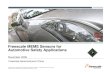 ASIA Sensor Show - Freescale MEMS Sensors for Automotive …images.eccn.com/sensor/ASIA Sensor Expo - Freescale MEMS... · 2009-11-25 · will also provide a update for Freescale
