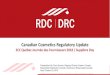 Canadian Cosmetics Regulatory Update - SCC Québec...allergen labelling on cosmetics 127 substances established as “possible contact allergens” . Cosmetics Directive applied to