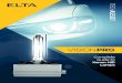 Complete Guide to Xenon HID Lamps - ELTA Automotive€¦ · headlight, removing the headlight or via the front wheel arch. 3. FLIP & REVERSE Always replace HID bulbs in pairs to ensure