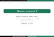 Quantum mechanics IIalma.karlov.mff.cuni.cz/.../lectures/quantum_mechanics.pdffor small object: quantum mechanics In 1928, Paul Dirac wrote equation, combining relativistic and quantum