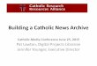 Building a Catholic News Archive - MemberClicks...Building a Catholic News Archive Catholic Media Conference June 25, 2015 Pat Lawton, Digital Projects Librarian Jennifer Younger,