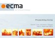 Update of the “Ecma International” presentation (supersedes … Modules fo… · Rue du Rhône 114- CH-1204 Geneva - T: +41 22 849 6000 - F: +41 22 849 6001 - Presenting Ecma