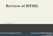 Review of HTML - UNCW Faculty and Staff Web Pagespeople.uncw.edu/mferner/CIT410/Slides/FWD/Ch03.pdf · What Is HTML and Where Did It Come from? • HTML is defined as a markup language