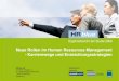 Neue Rollen im Human Resources Management - Karrierewege ... · HR Business Partner als neue etablierte Rolle nannten 88,9% der Schweizer Unternehmen und 71,4% der Unternehmen aus