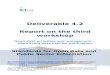 Deliverable 4.2 Report on the third workshop · D4.2 Report on the third workshop Share-PSI 2.0 TN (Grant no.: 621012) 2 Introduction The third Share-PSI workshop took the theme of
